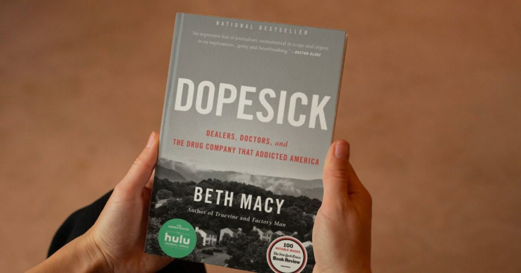 Dopesick: Dealers, Doctors, and the Drug Company that Addicted America