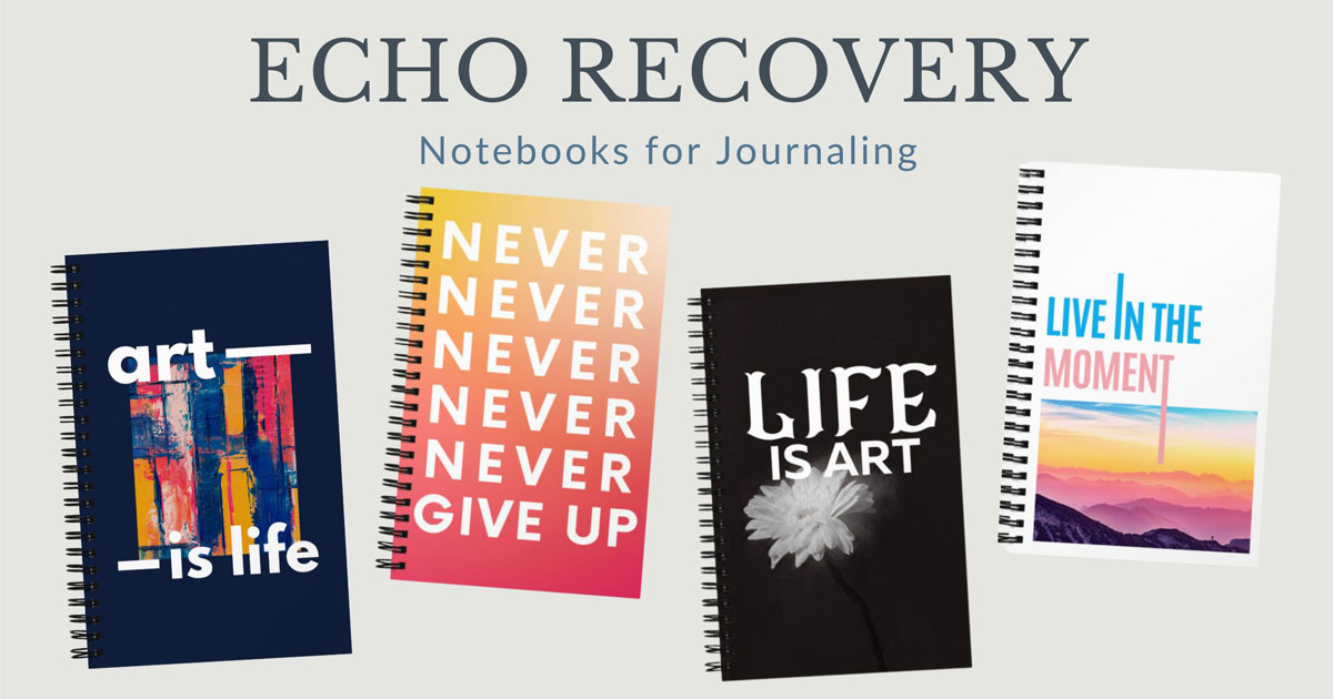 ECHO Recovery Notebooks for Journaling