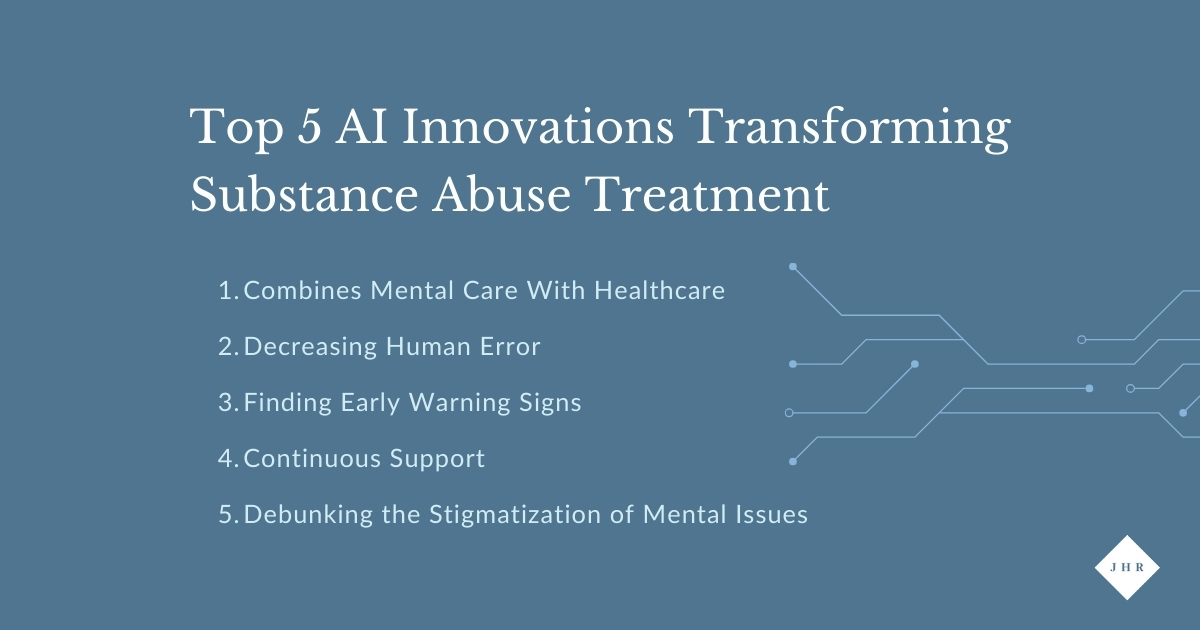 Top 5 AI Innovations Transforming Substance Abuse Treatment 