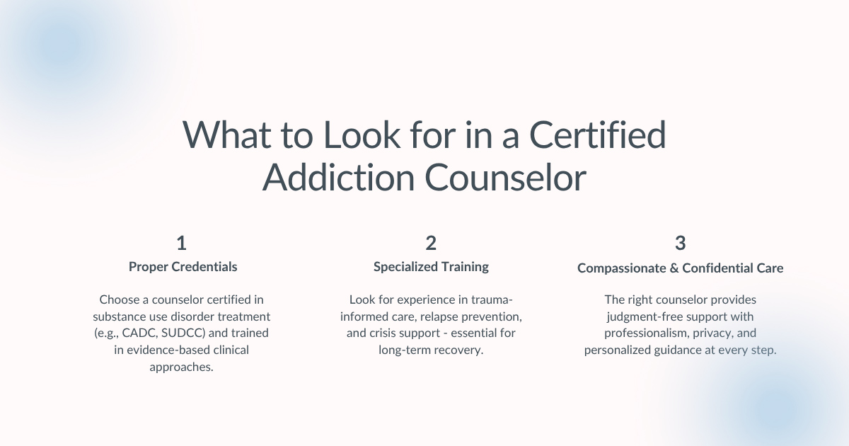 What to Look for in a Certified Addiction Counselor
